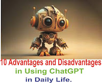 10 Advantage and disadvantages in using chat gpt in daily life